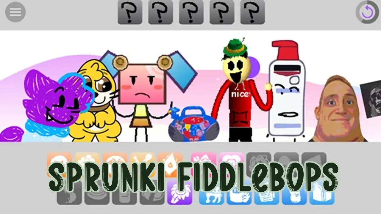 Sprunki Fiddlebops