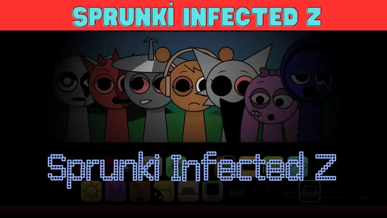 Sprunki Infected Z